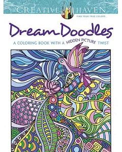 Dream Doodles Adult Coloring Book: A Coloring Book With a Hidden Picture Twist