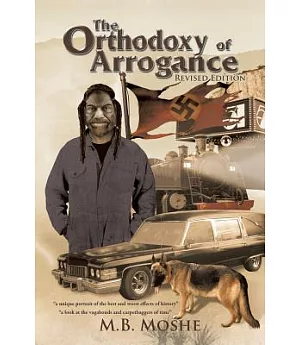 The Orthodoxy of Arrogance: Revised Edition