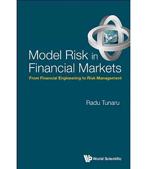 Model Risk in Financial Markets: From Financial Engineering to Risk Management