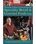 How to Open & Operate a Financially Successful Specialty Retail & Gourmet Foods Shop