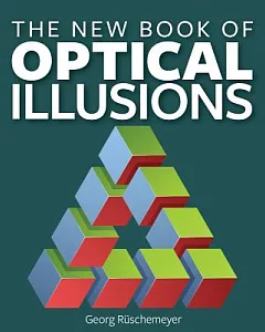 The New Book of Optical Illusions