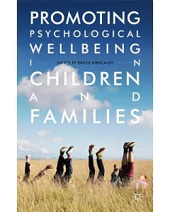 Promoting Psychological Well-Being in Children and Families