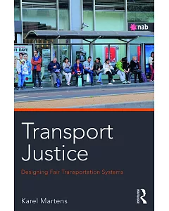 Transport Justice: Designing Fair Transportation Systems