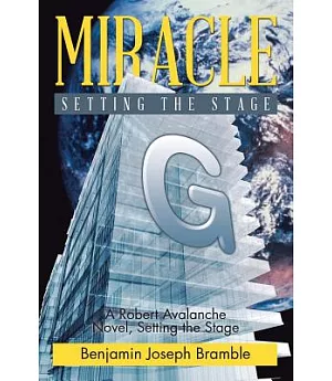 Miracle: A Robert Avalanche Novel, Setting the Stage