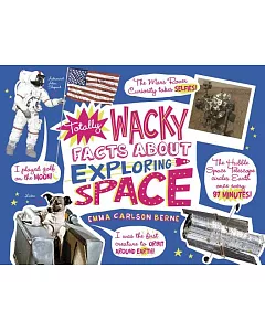 Totally Wacky Facts About Exploring Space