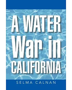 A Water War in California