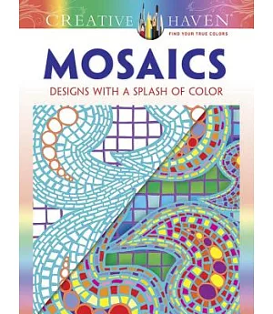 Mosaics Adult Coloring Book: Designs With a Splash of Color