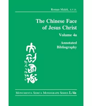 The Chinese Face of Jesus Christ: Annotated Bibliography