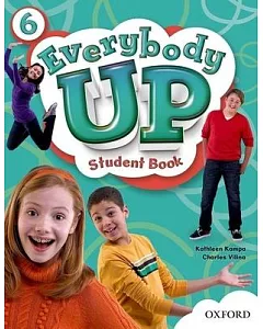 Everybody Up 6 Student Book: Language Level: Beginning to High Intermediate. Interest Level: Grades K-6. Approx. Reading Level: