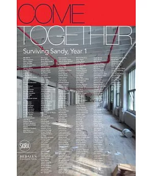 Come Together: Surviving Sandy, Year 1