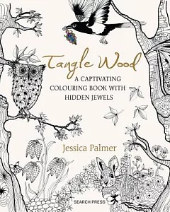 Tangle Wood: A Captivating Colouring Book With Hidden Jewels