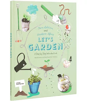 Let’s Garden: A Step by Step Introduction