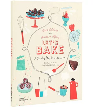 Let’s Bake: A Step by Step Introduction