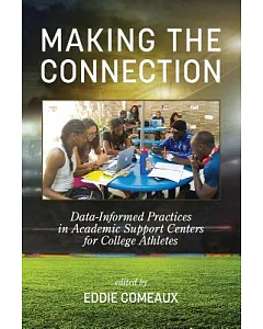 Making the Connection: Data-informed Practices in Academic Support Centers for College Athletes