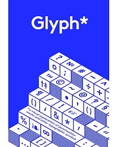Glyph*: A visual exploration of punctuation marks and other typographic symbols