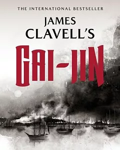 Gai-jin: The Epic Novel of the Birth of Modern Japan