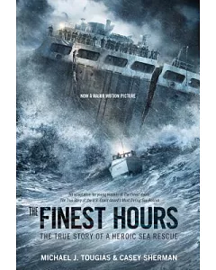 The Finest Hours: The True Story of a Heroic Sea Rescue