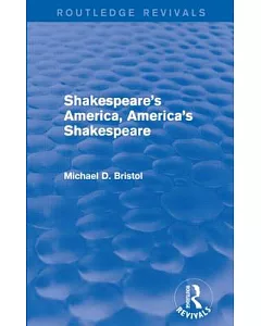 Shakespeare’s America, America’s Shakespeare