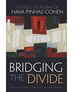 Bridging the Divide: The Selected Poems of Hava pinhas-cohen