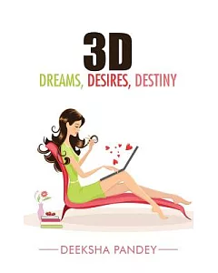 3d: Dreams, Desires, Destiny