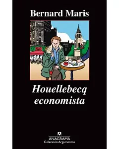 Houellebecq economista/ Economist Houellebecq