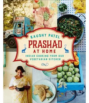 Prashad at Home: Indian Cooking from Our Vegetarian Kitchen