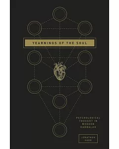 Yearnings of the Soul: Psychological Thought in Modern Kabbalah