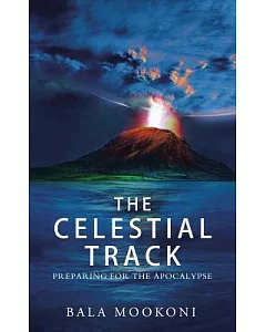 The Celestial Track: Preparing for the Apocalypse
