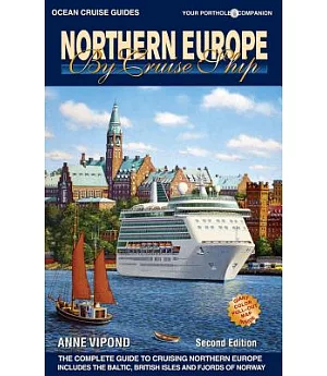 Ocean Cruise Guides Northern Europe by Cruise Ship: The Complete Guide to Cruising the Northern Europe