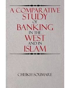 A Comparative Study of Banking in the West and in Islam