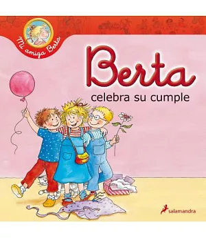 Berta celebra su cumple / Berta Celebrates Her Birthday