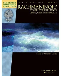Complete Preludes for Piano: Op. 3, 23, and 32