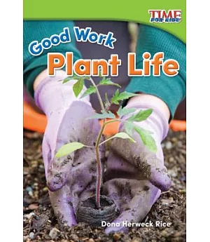 Good Work: Plant Life