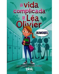 La vida complicada de Lea Olivier/ The Complicated Life of Lea Olivier: Rumores