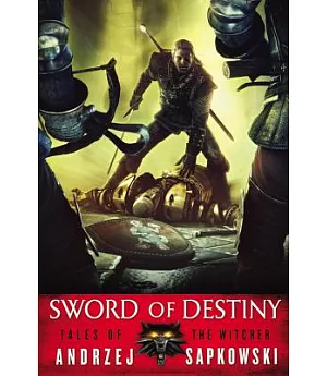 Sword of Destiny: Tales of the Witcher: Library Edition