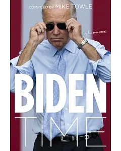 Biden Time: In His Own Words