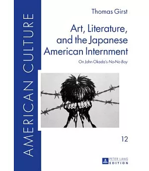 Art, Literature, and the Japanese American Internment: On John Okada’s No-No Boy