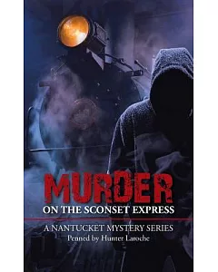 Murder on the Sconset Express