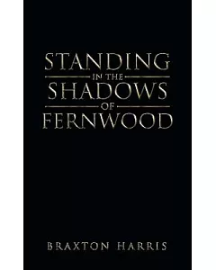 Standing in the Shadows of Fernwood