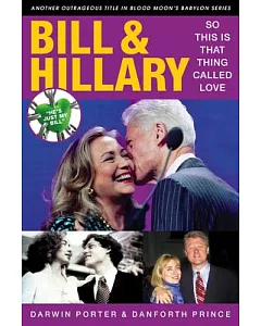 Bill & Hillary: So This is That Thing Called Love