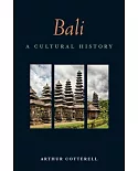 Bali: A Cultural History