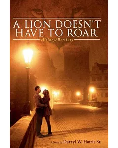 A Lion Doesn’t Have to Roar: History / Herstory