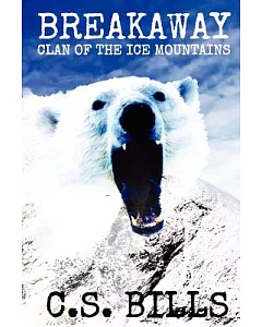 Breakaway: Clan of the Ice Mountains: a Prehistoric Mythic Adventure