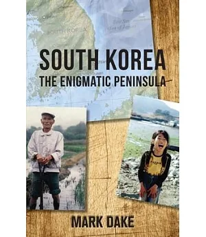 South Korea: The Enigmatic Peninsula