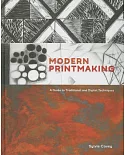 Modern Printmaking: A Guide to Traditional and Digital Techniques