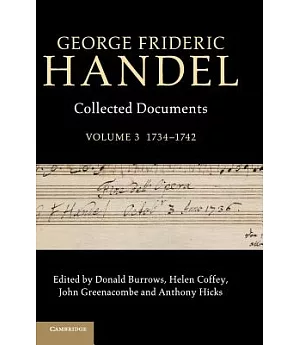 George Frideric Handel: Collected Documents
