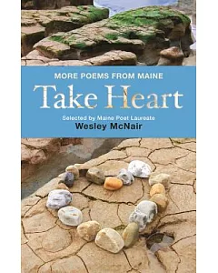 Take Heart: More Poems from Maine