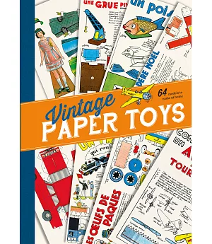 Vintage Paper Toys: 64 Models to make at home