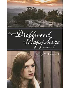 From Driftwood to Sapphire