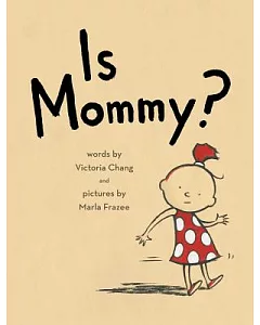 Is Mommy?